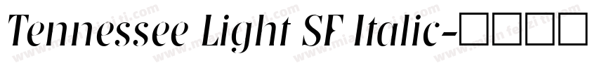 Tennessee Light SF Italic字体转换